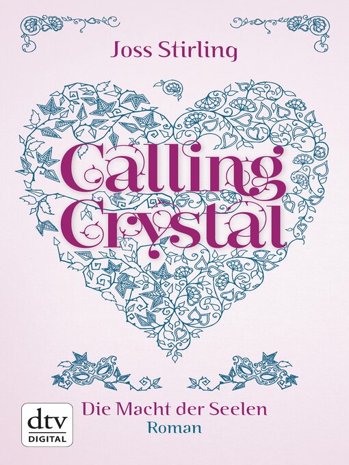 Title details for Calling Crystal Die Macht der Seelen 3 by Joss Stirling - Available